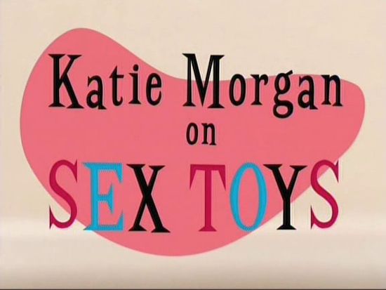 Katie Morgan on Sex Toys / Кэти Морган о секс-игрушках