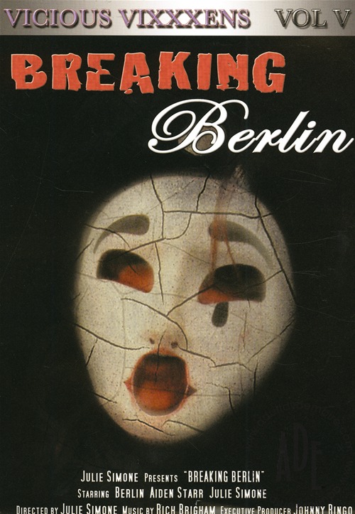 Vicious Vixxxens Vol. V: Breaking Berlin / Порочные мегеры 5: Изломанная Berlin