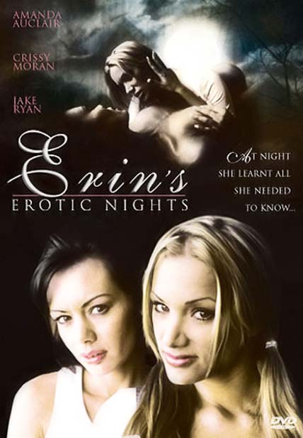 Erin s Erotic Nights / Эротические ночи Эрин   Anita Million, Crissy Moran, Shyla Stylez